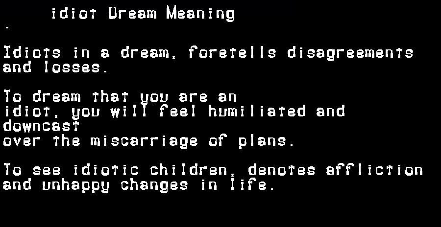 idiot dream meaning