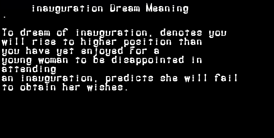 inauguration dream meaning