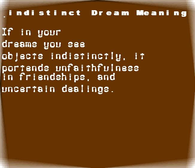 indistinct dream meaning