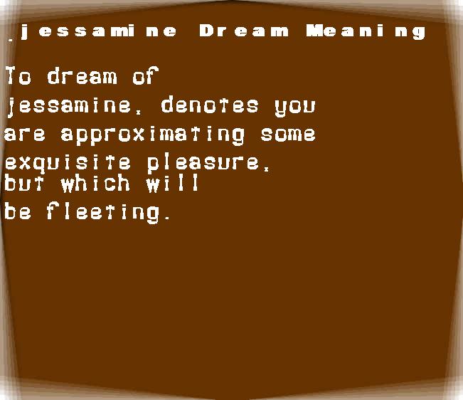 jessamine dream meaning