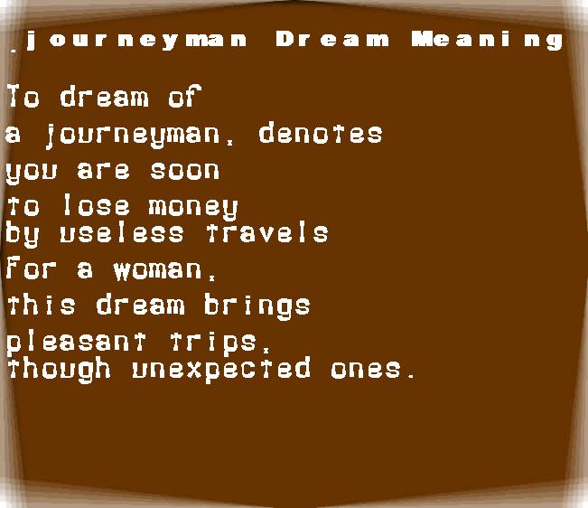 journeyman dream meaning