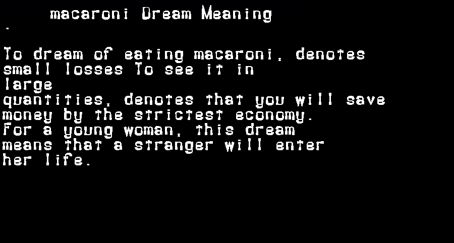 macaroni dream meaning