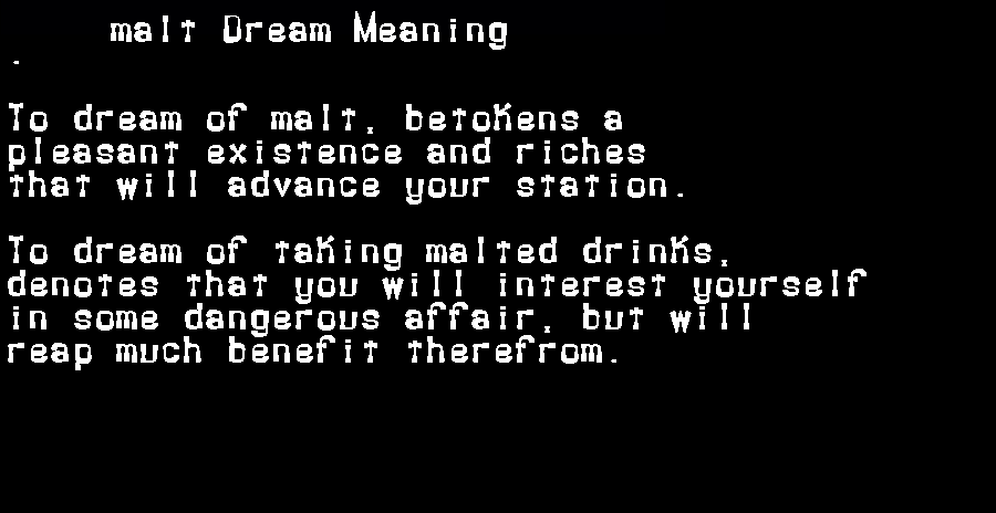 malt dream meaning