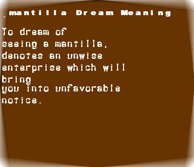 mantilla dream meaning