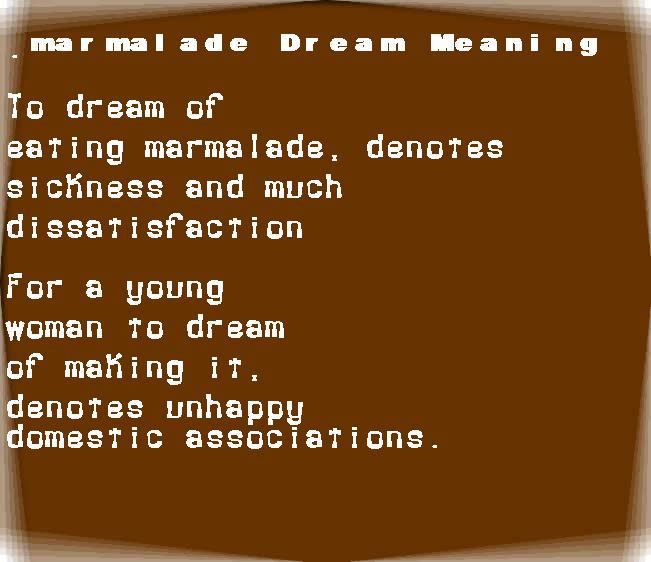 marmalade dream meaning