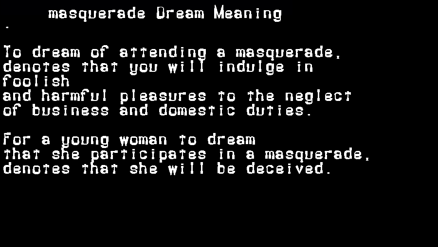 masquerade dream meaning