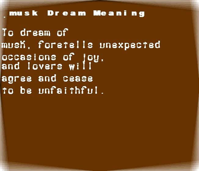 musk dream meaning