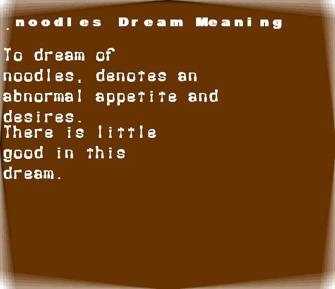 noodles dream meaning