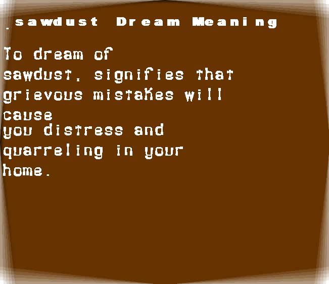 sawdust dream meaning