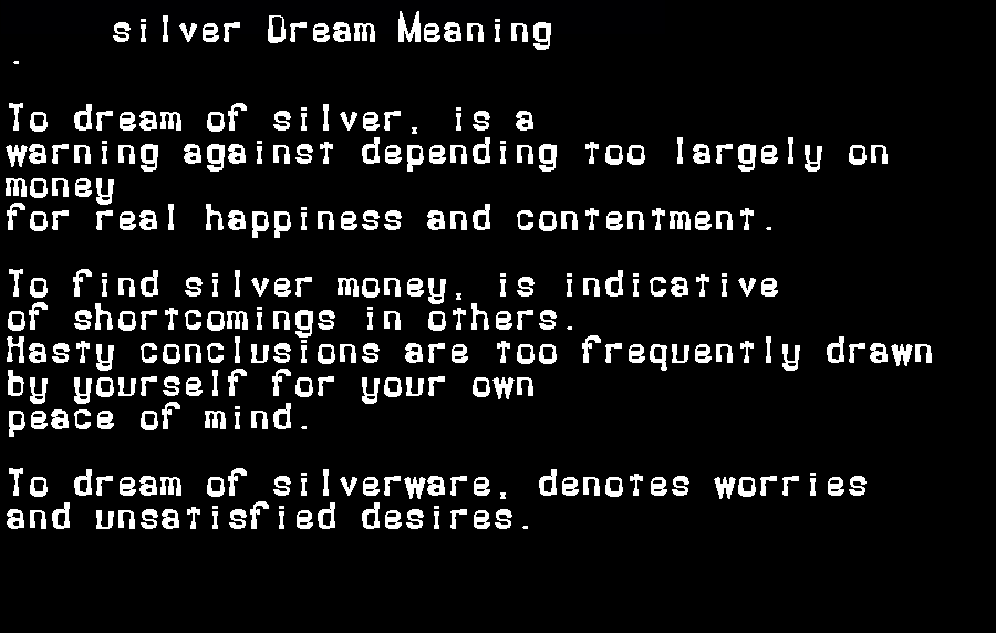 silver dream meaning