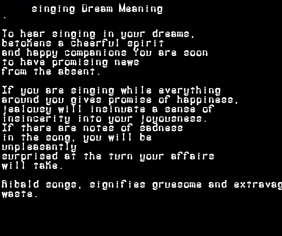 singing dream meaning