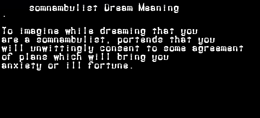 somnambulist dream meaning