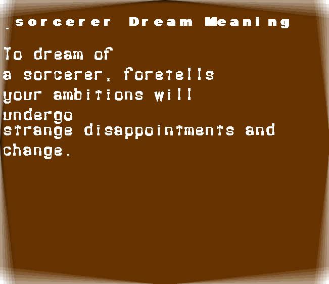 sorcerer dream meaning