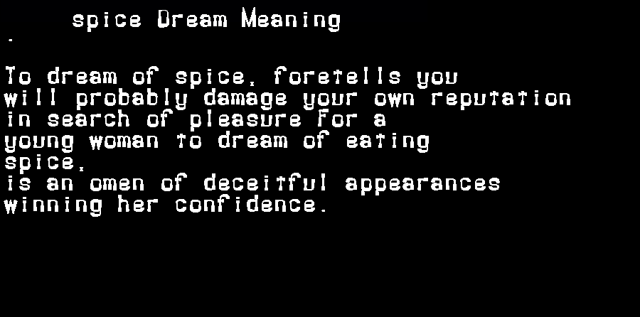 spice dream meaning