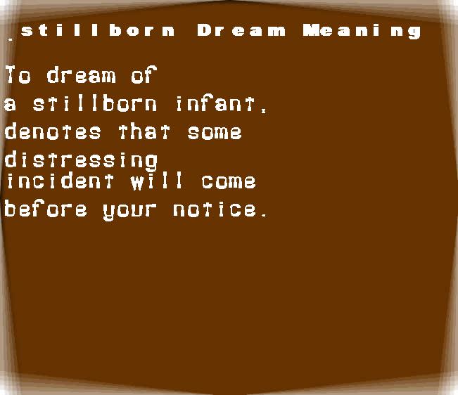 stillborn dream meaning