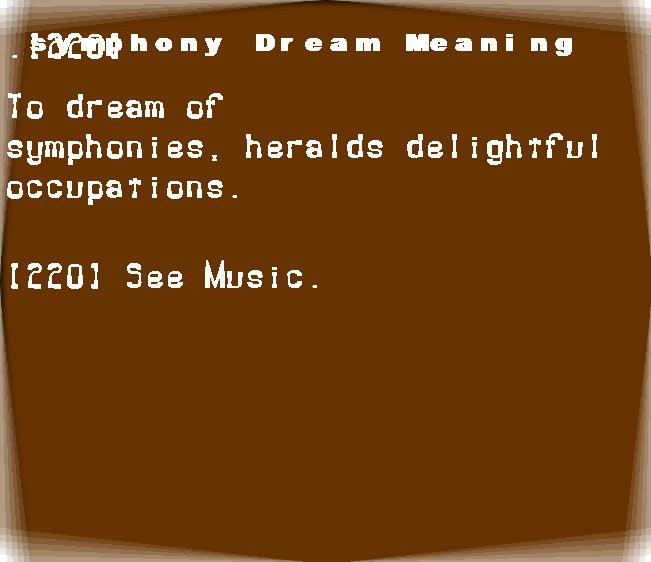 symphony dream meaning