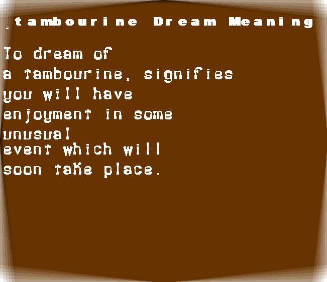 tambourine dream meaning