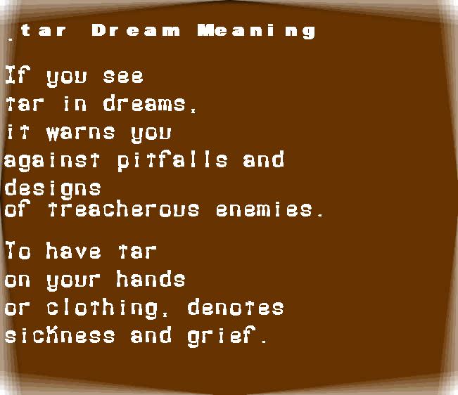 tar dream meaning