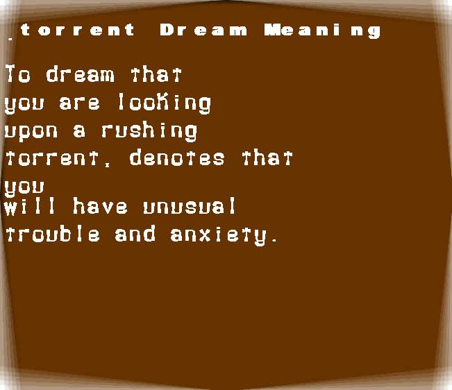 torrent dream meaning