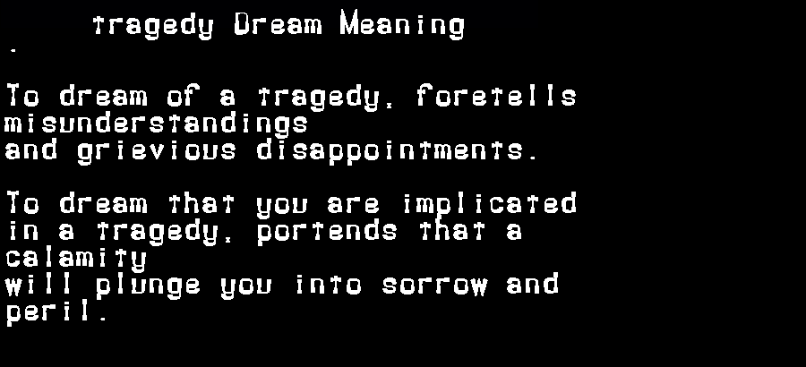 tragedy dream meaning