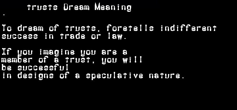 trusts dream meaning