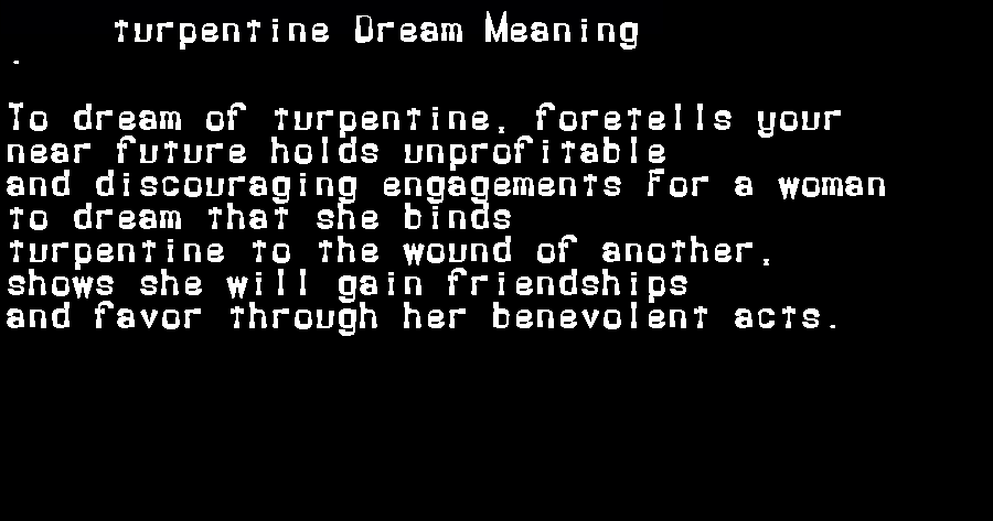 turpentine dream meaning