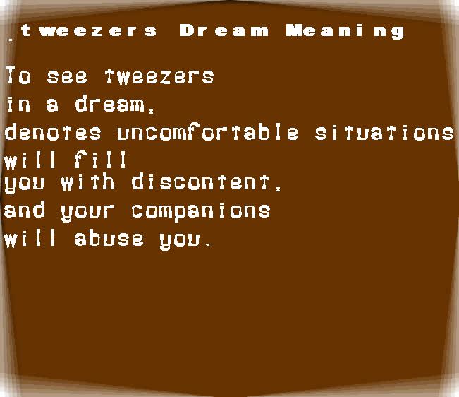 tweezers dream meaning