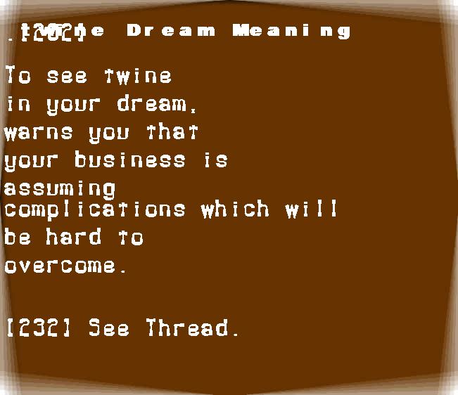 twine dream meaning