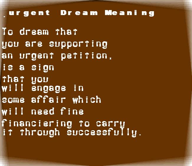 urgent dream meaning