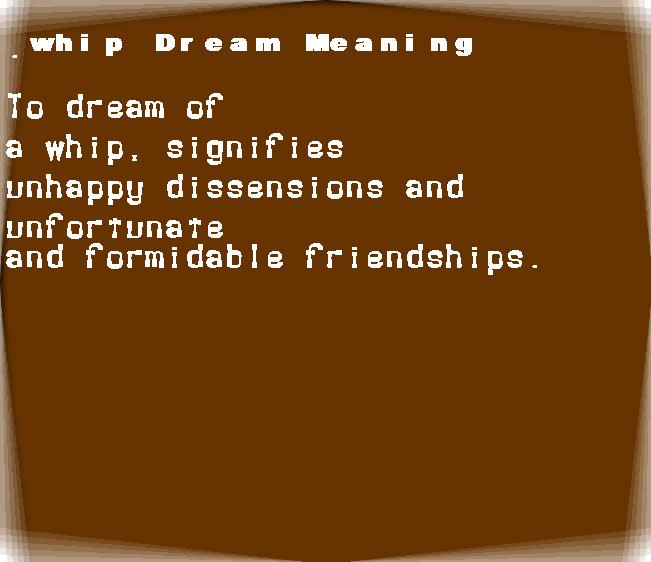 whip dream meaning